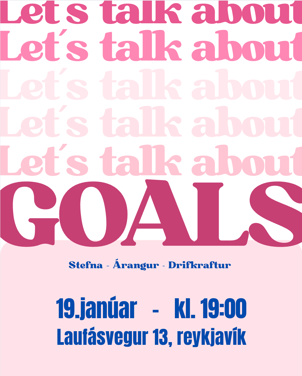Let´s Talk About...GOALS